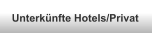 Unterkünfte Hotels/Privat